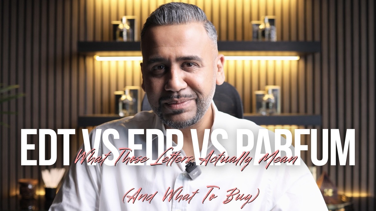 The Scent Room with Sufian - EDT vs EDP vs Parfum