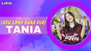 Download lagu TANIA (Asu Lama Suka Dia) ~ Della Monica || Lirik mp3 Download lagu TANIA (Asu Lama Suka Dia) ~ Della Monica || Lirik mp3
