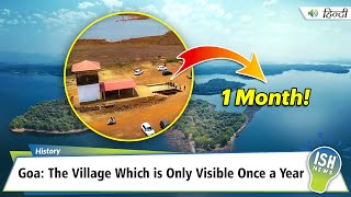 Goa: The Village Which is Only Visible Once a Year