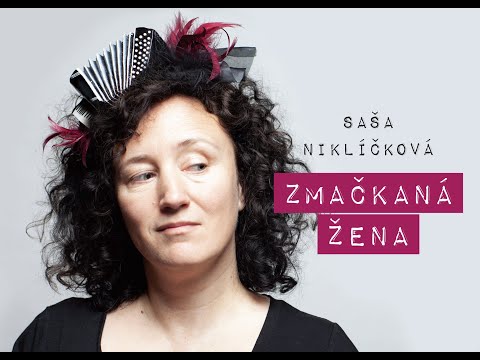 Saša Niklíčková - Zmačkaná žena (album trailer)