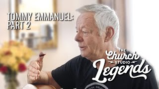 LEGENDS | Tommy Emmanuel, Part 2: America, Recording Studios, &amp; "What a Wonderful World" Cover