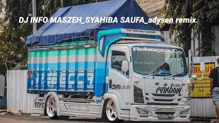 Download lagu DJ FUNKOT || INFO MASZEH_SYAHIBA SAUFA_adysen remix mp3