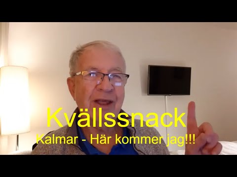 2021-10-28 KVÄLLSSNACK Kalmar - Här kommer jag!!!