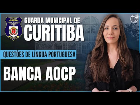 Curitiba Municipal Guard | Review by Questions | Portuguese Language (AOCP Institute)