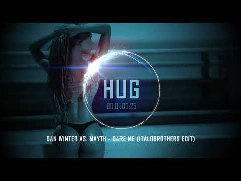 Dan Winter Vs. Mayth - Dare Me (Italobrothers Edit)