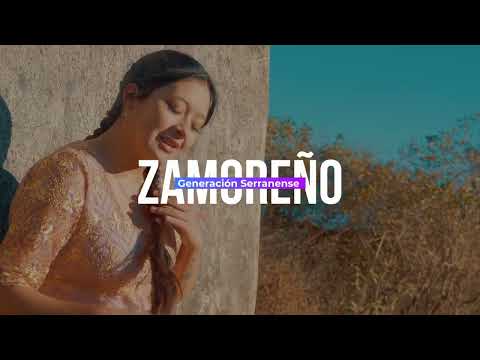 Generación Serranense - Zamoreño (Video Oficial)
