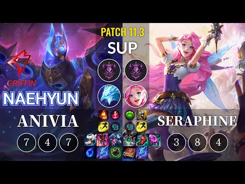 GRF Naehyun Anivia vs Seraphine Sup - KR Patch 11.3