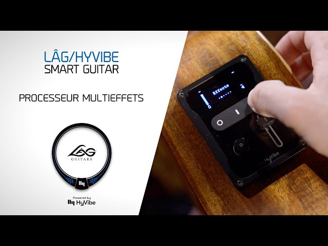 Vidéo teaser pour La guitare Lâg HyVibe : processeur multieffets