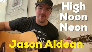 High Noon Neon | Jason Aldean (cover)