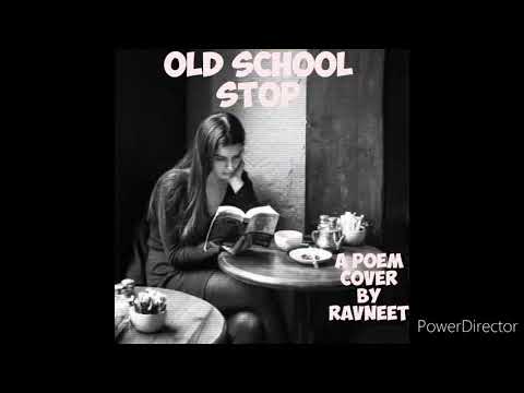 A poem cover on old school stop 