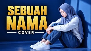 Download lagu 🥀SEBUAH NAMA - ELVY SUKAESIH | COVER DANGDUT NOSTALGIA TERBARU | ANISA PROJECT_ mp3