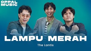 Download lagu The Lantis - Lampu Merah Live mp3 Download lagu The Lantis - Lampu Merah Live mp3