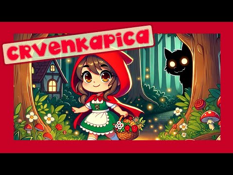 Crvenkapica 📖 Najljepše Animirane Priče za Djecu na Hrvatskom + Pjesmice ✔ Priče za Laku Noć