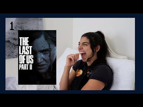 Dina plays TLOU Part: II p1