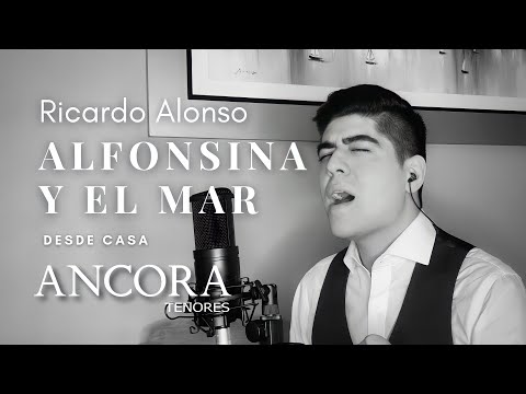 ANCORA Tenores (Ricardo Alonso) - Alfonsina Y El Mar (Desde Casa)