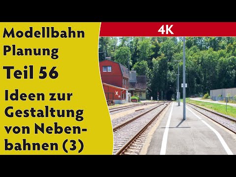 4K – Modellbahn Planung Teil 56 – Ideen zur Gestaltung von Nebenbahnen (3)
