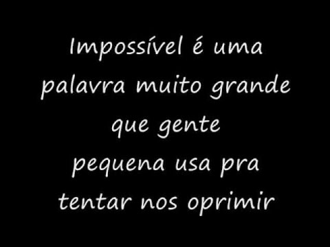 Nada é impossível - Pregador Luo e Chorão