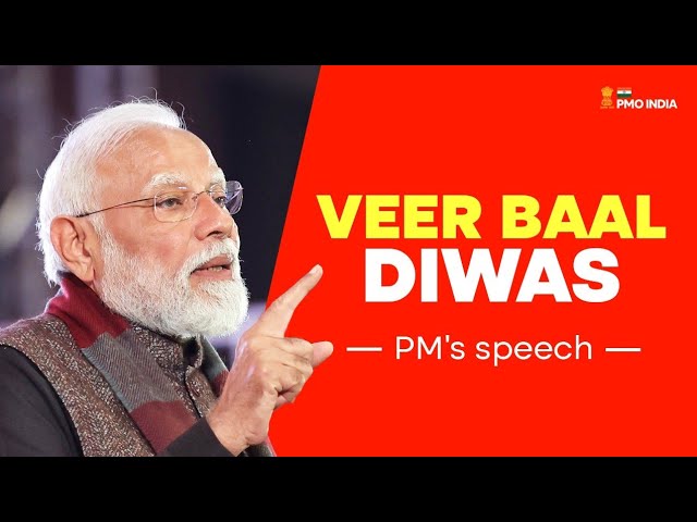 PM Modi addresses the Veer Baal Diwas programme in New Delhi