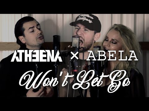 ATHEENA x ABELA - Won't Let Go (Official Music Video)