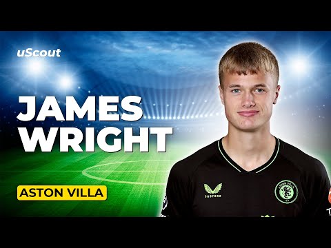 How Good Is James Wright at Aston Villa?