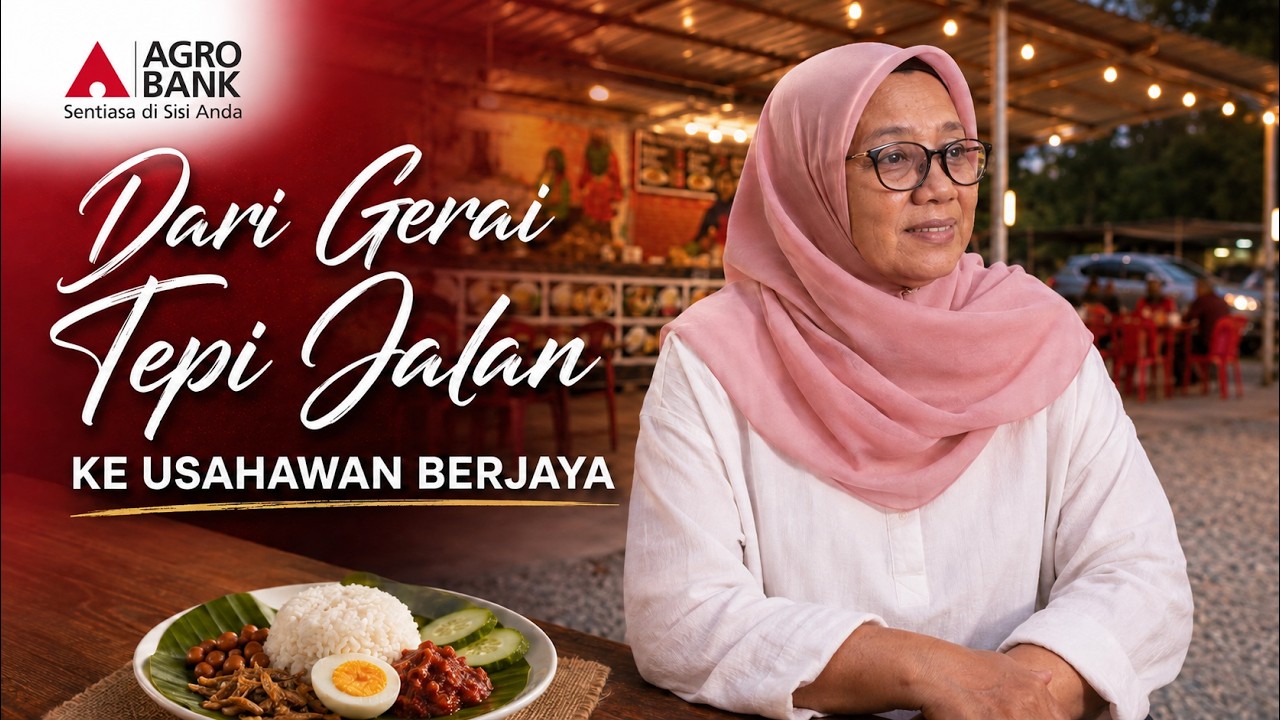 Kisah Kejayaan Agrobank — Dari Gerai Tepi Jalan ke Usahawan Nasi Lemak — Agrobank