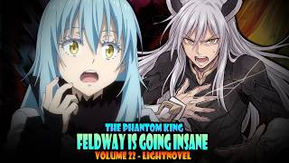 THE INSANITY OF THE PHANTOM KING! #31 - Volume 22 - Tensura Lightnovel