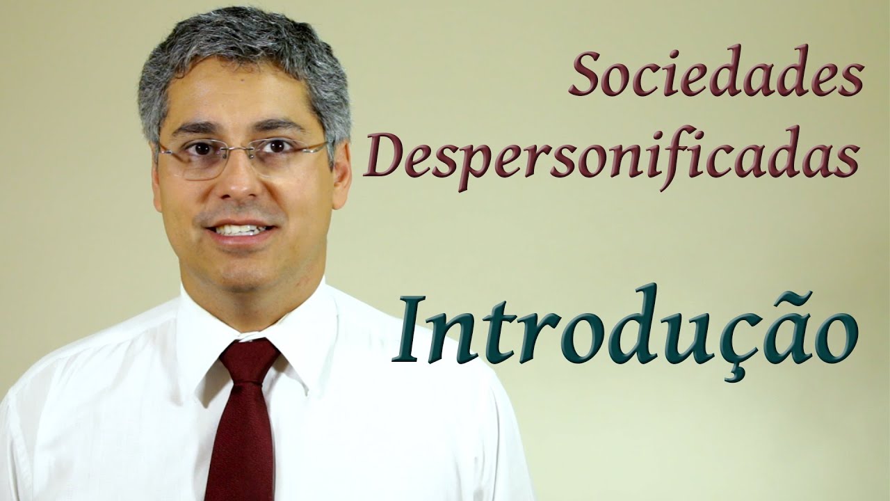 Sociedades despersonificadas - Introdução