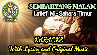 Download lagu SEMBAHYANG MALAM (SAHARA TIMUR) - KARAOKE WITH LYRICS AND ORIGINAL MUSIC mp3