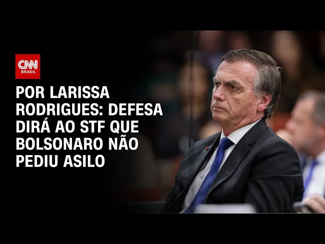 Defesa dirá ao STF que Bolsonaro não pediu asilo | LIVE CNN