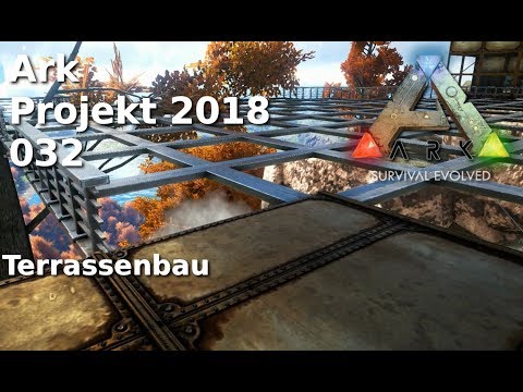 Ark Projekt 2018 - 032 Terassenbau - Iso Crystal Isles + Steampunk Mod - deutsch/german