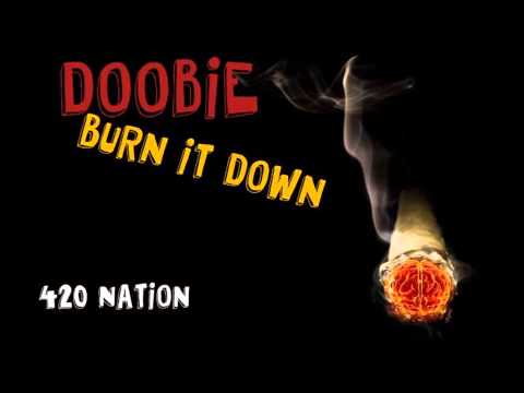 Doobie - Burn It Down [Druggy]