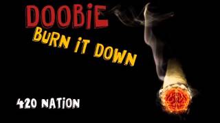 Doobie - Burn It Down [Druggy]