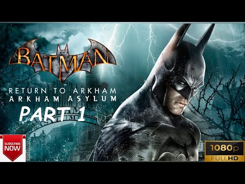 BATMAN ARKHAM ASYLUM REMASTERED PS5 Gameplay Walkthrough Part 1 [HD] - No Commentary