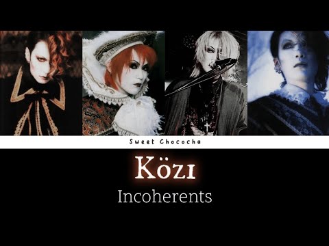 Közi - Incoherents | Romaji Lyrics | English Subtitles