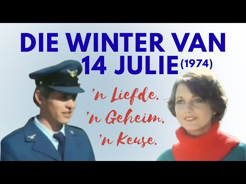Die Winter van 14 Julie (1974) Afrikaanse Drama met Martin Dreyer, Karin Scholtz en Bill Flynn