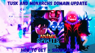 Tusk and Monarchs Domain Update How to Get + Showcase (Anime Spirits) | Roblox