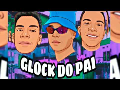 BLACK DO RECIFE, MANO GÂNGSTER, DÊK NA VOZ - GLOCK DO PAI #BREGAFUNK