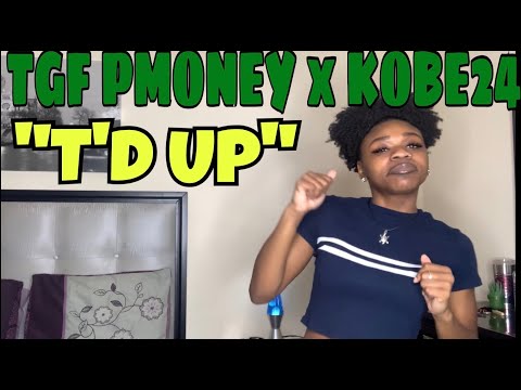 TGF PMoney x Kobe24 - T’d Up | Reaction