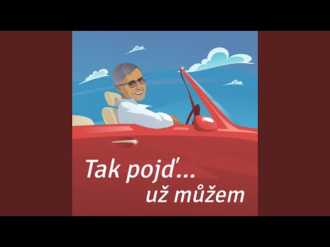 Tak pojď... už můžem