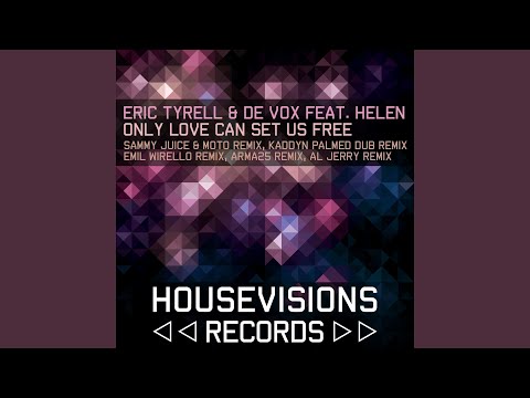Only Love Can Set Us Free (Emil Wirello Remix) (feat. Helen)