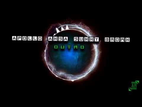 Apollo Ansa & Sunny Brown - Outro [Visual HD]