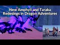 New Amphyll and Taraka Redesings in Dragon Adventures[Repost]