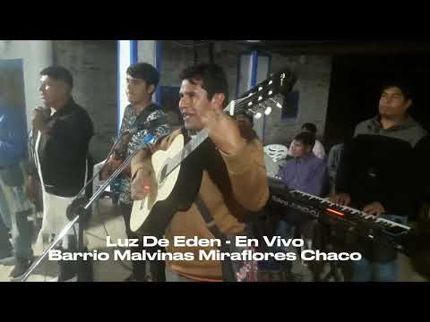 Luz De Edén - I.e.u Barrio Malvinas Miraflores Chaco 
