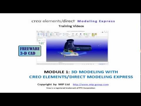 "Creo Modeling Express" Training - Module1: Intro to 3D Modeling