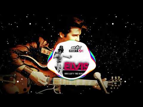 Micast & Ryan T. & Kya - Elvis (Has Left The Building)
