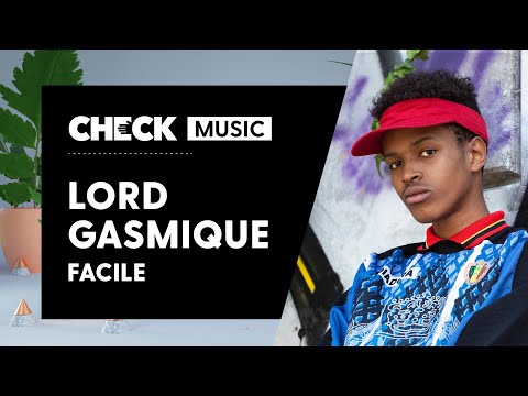 Lord Gasmique - Facile #CheckMusic