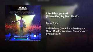 I Am Disappeared (Reworking By Matt Nasir)