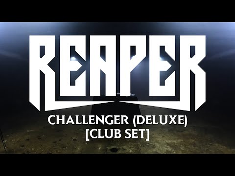 REAPER - CHALLENGER (DELUXE) [CLUB SET]