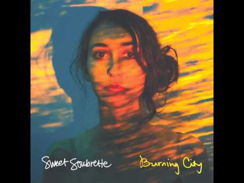 Sweet Soubrette - Burning City