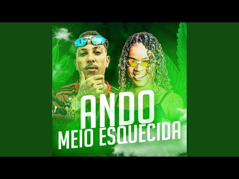 Ando Meio Esquecida (feat. Mc Dricka)